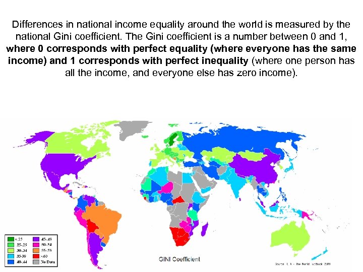 Differences in national income equality around the world is measured by the national Gini