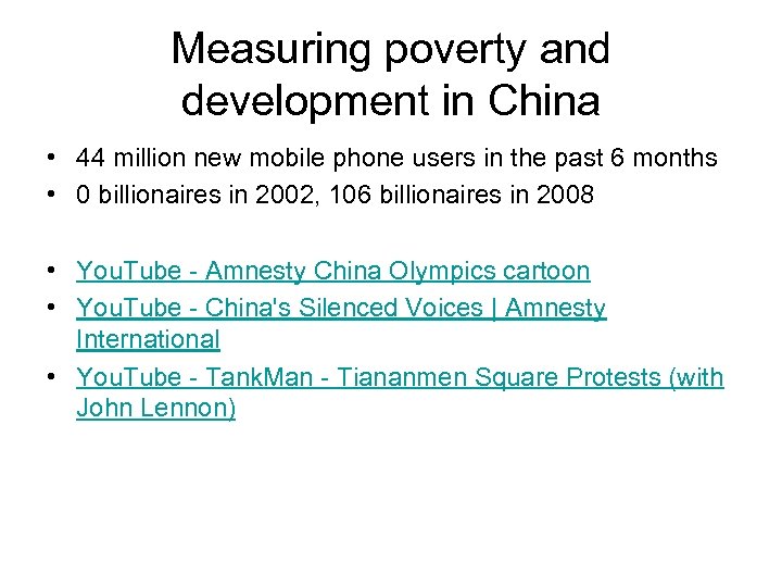 Measuring poverty and development in China • 44 million new mobile phone users in