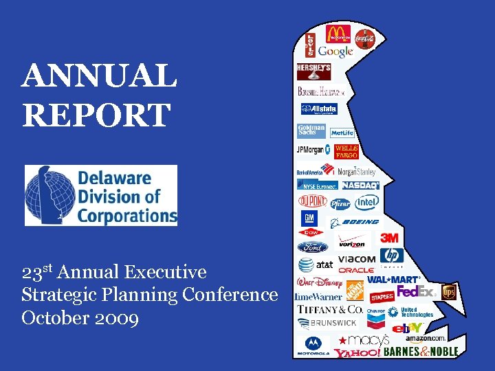 ANNUAL REPORT 23 st Annual Executive Strategic Planning Conference October 2009 