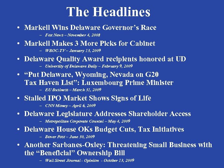 The Headlines • Markell Wins Delaware Governor’s Race – Fox News – November 4,