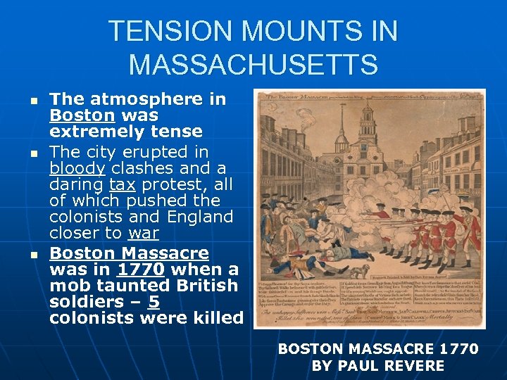 TENSION MOUNTS IN MASSACHUSETTS n n n The atmosphere in Boston was extremely tense