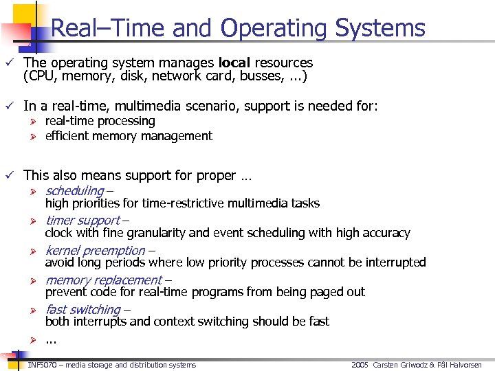 Real–Time and Operating Systems ü The operating system manages local resources (CPU, memory, disk,