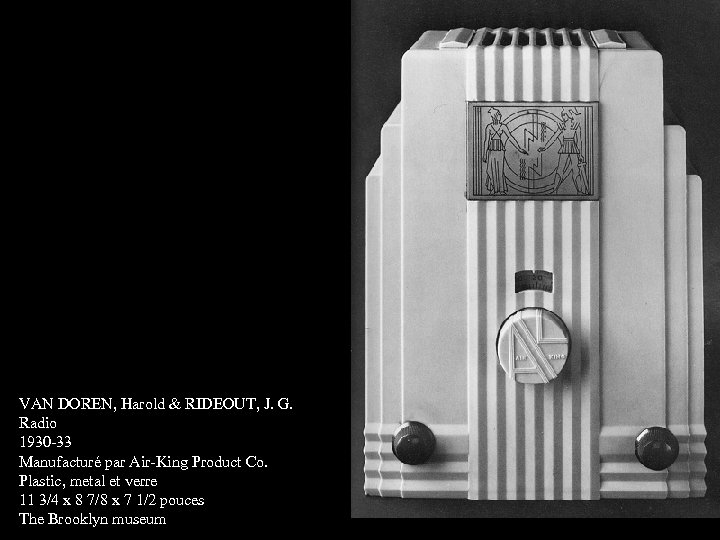 VAN DOREN, Harold & RIDEOUT, J. G. Radio 1930 -33 Manufacturé par Air-King Product