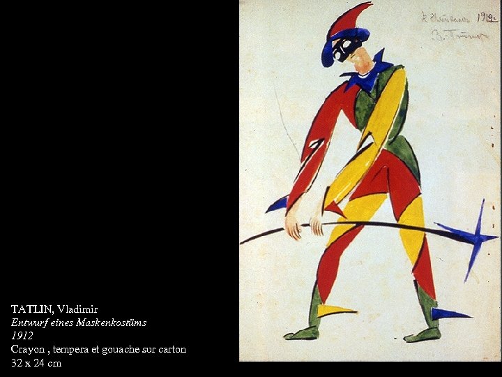 TATLIN, Vladimir Entwurf eines Maskenkostüms 1912 Crayon , tempera et gouache sur carton 32