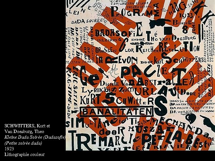 SCHWITTERS, Kurt et Van Doesburg, Theo Kleine Dada Soirée (Dadasofie) (Petite soirée dada) 1923