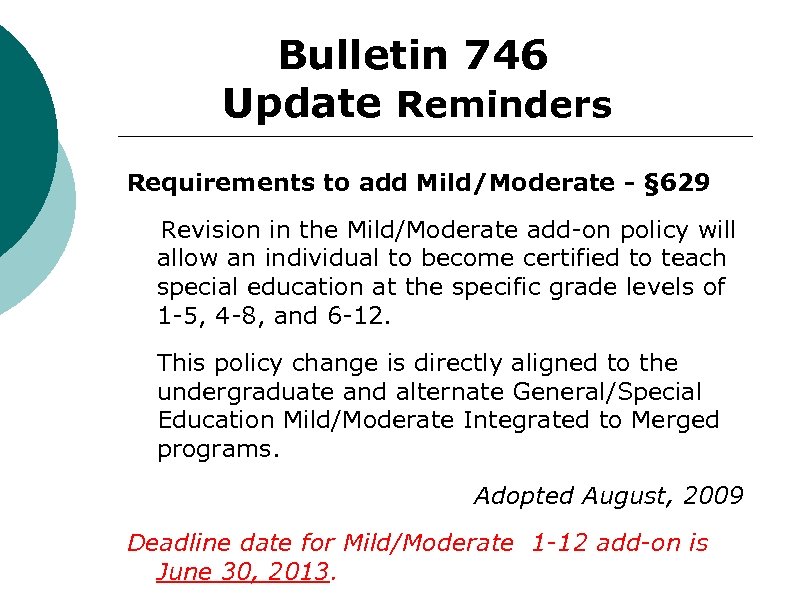 Bulletin 746 Update Reminders Requirements to add Mild/Moderate - § 629 Revision in the