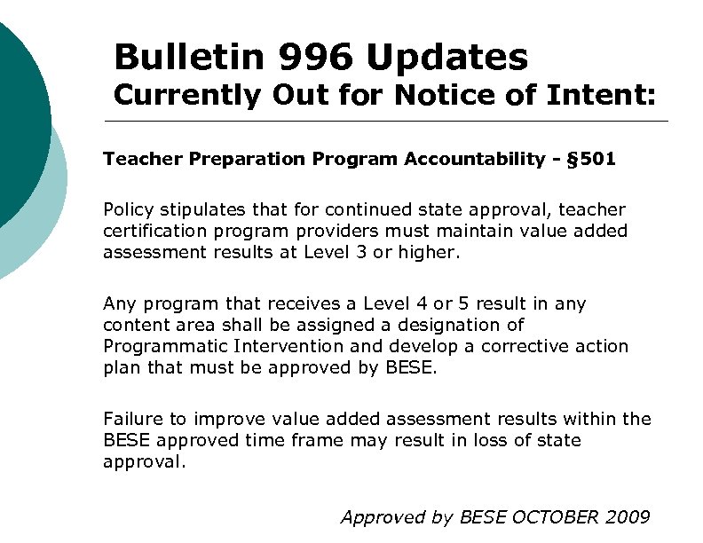 Bulletin 996 Updates Currently Out for Notice of Intent: Teacher Preparation Program Accountability -