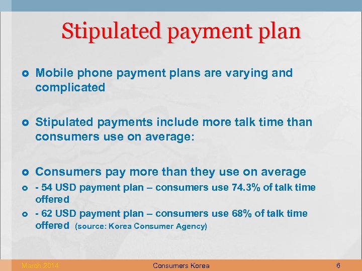 Stipulated payment plan Mobile phone payment plans are varying and complicated Stipulated payments include