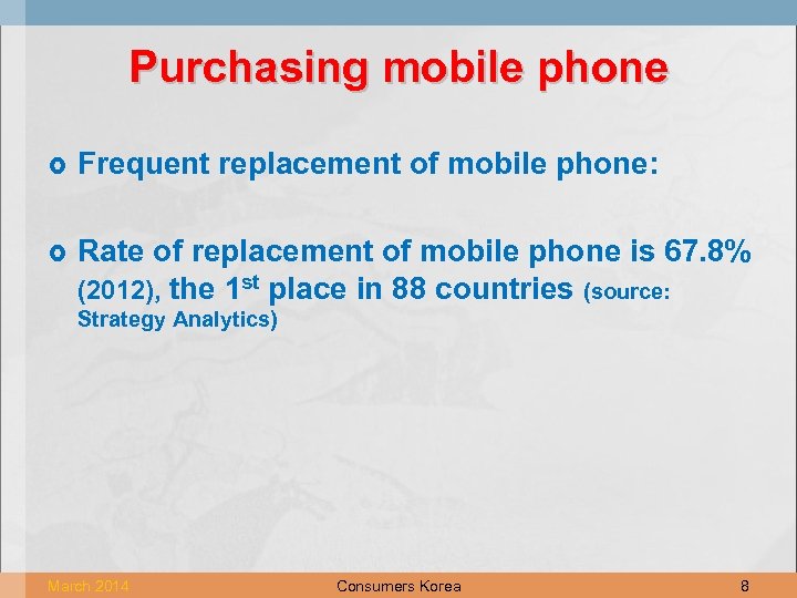 Purchasing mobile phone Frequent replacement of mobile phone: Rate of replacement of mobile phone