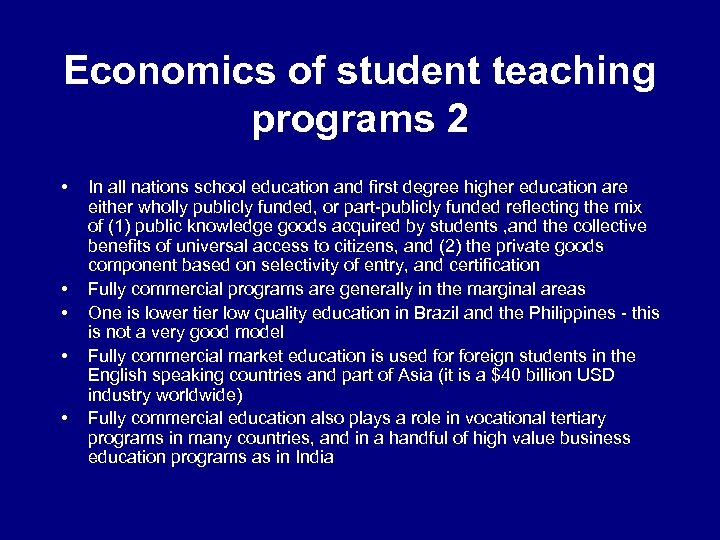 Economics of student teaching programs 2 • • • In all nations school education