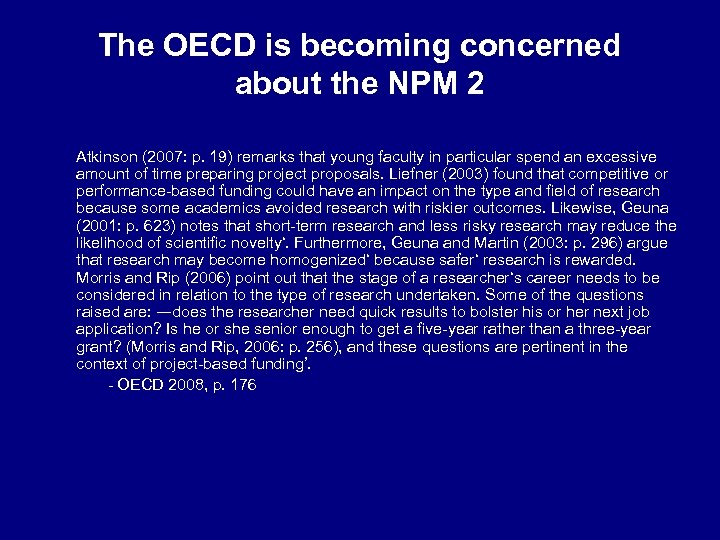 The OECD is becoming concerned about the NPM 2 Atkinson (2007: p. 19) remarks