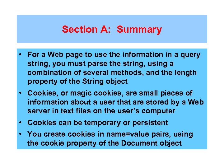 Section A: Summary • For a Web page to use the information in a