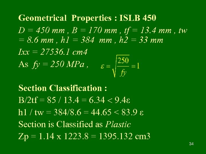 Geometrical Properties : ISLB 450 D = 450 mm , B = 170 mm