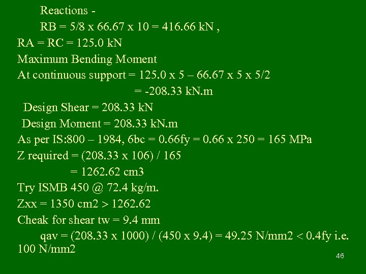 Reactions RB = 5/8 x 66. 67 x 10 = 416. 66 k. N