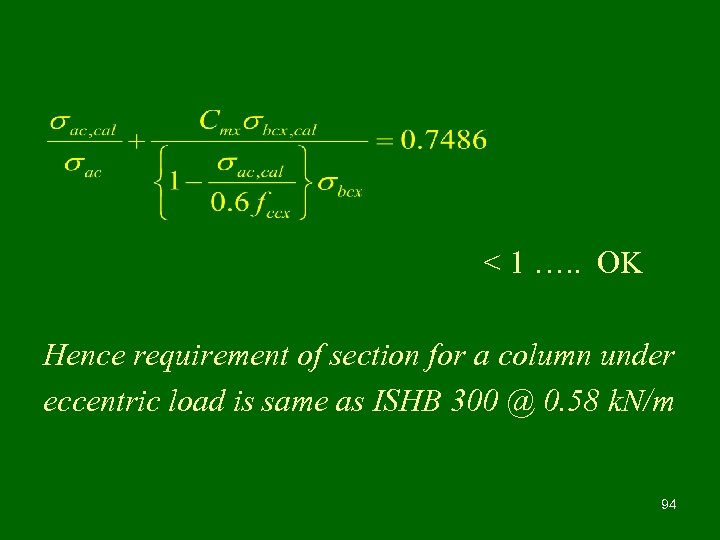 < 1 …. . OK Hence requirement of section for a column under eccentric