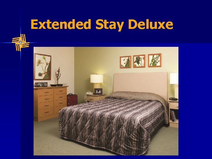 Extended Stay Deluxe 