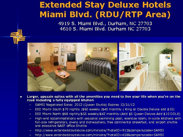 Extended Stay Deluxe Hotels Miami Blvd. (RDU/RTP Area) 4919 S. Miami Blvd. , Durham,