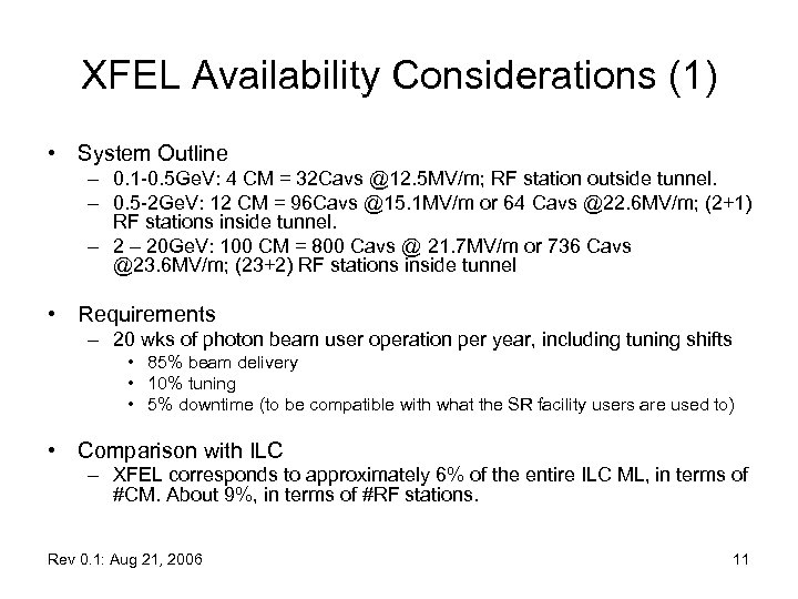 XFEL Availability Considerations (1) • System Outline – 0. 1 -0. 5 Ge. V:
