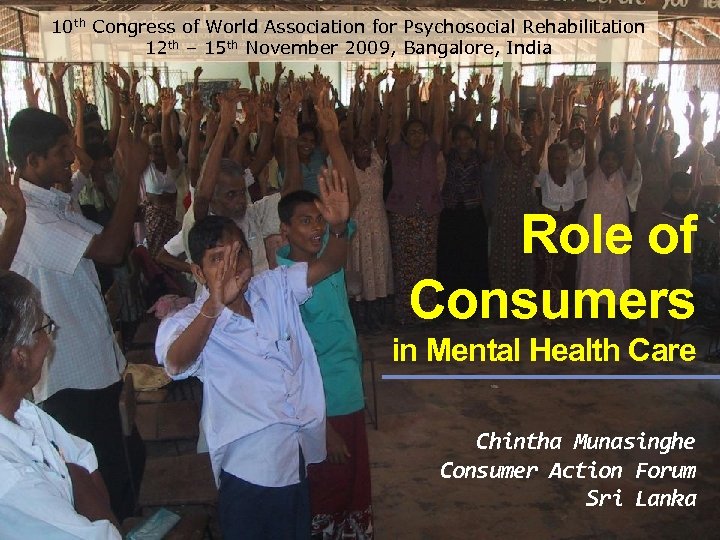 10 th Congress of World Association for Psychosocial Rehabilitation 12 th – 15 th