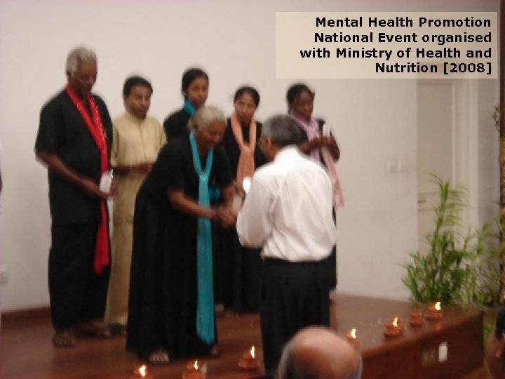 Mental Health Promotion National Event organised with Ministry of Health and Nutrition [2008] 