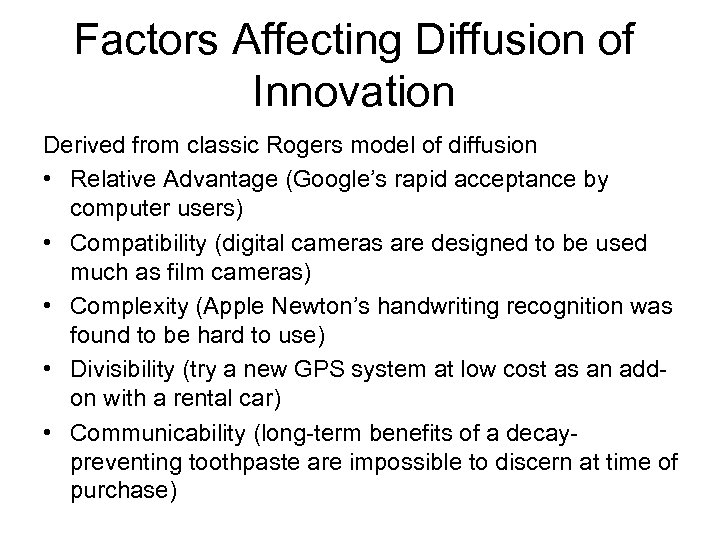 Factors Affecting Diffusion of Innovation Derived from classic Rogers model of diffusion • Relative