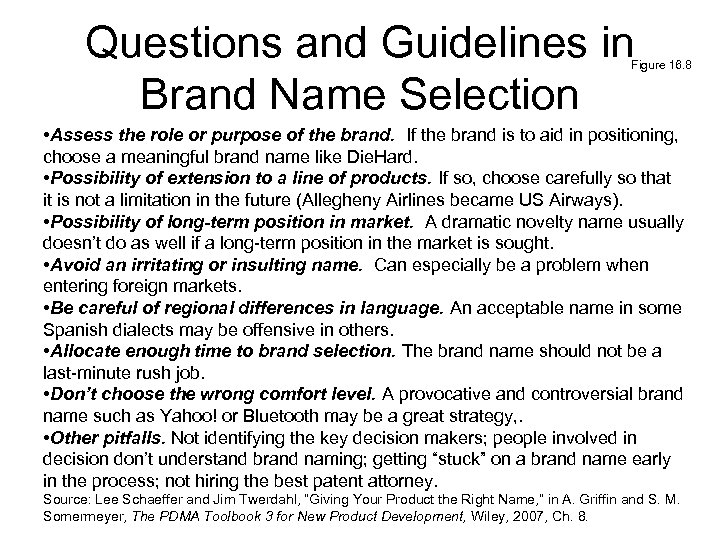 Questions and Guidelines in Brand Name Selection Figure 16. 8 • Assess the role