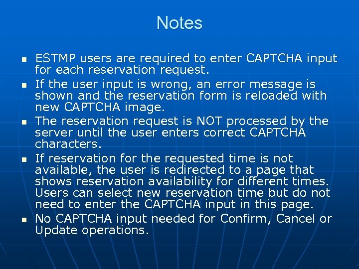 Notes n n n ESTMP users are required to enter CAPTCHA input for each