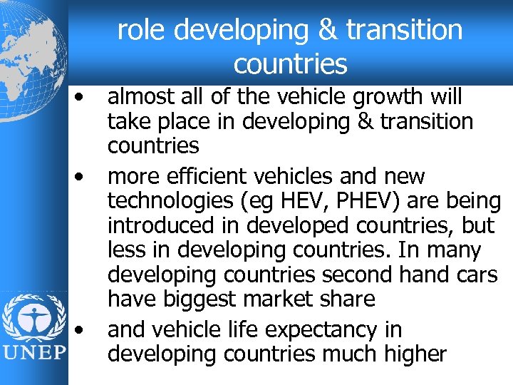 role developing & transition countries • • • almost all of the vehicle growth