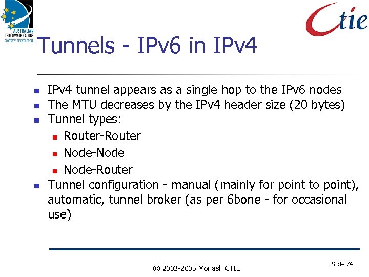 Tunnels - IPv 6 in IPv 4 tunnel appears as a single hop to