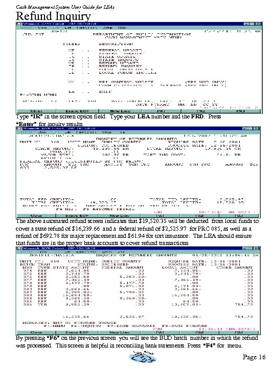 Cash Management System User Guide for LEAs Refund Inquiry Type “IR” in the screen