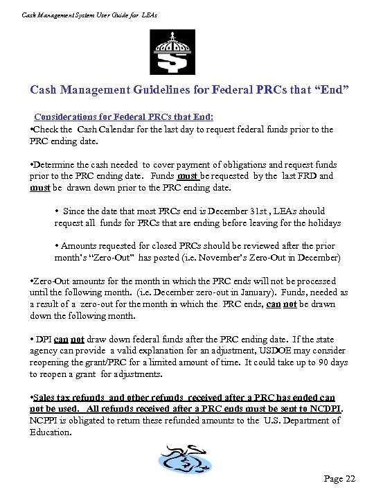 Cash Management System User Guide for LEAs Cash Management Guidelines for Federal PRCs that