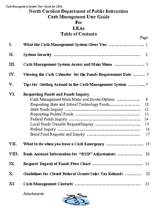 Cash Management System User Guide for LEAs North Carolina Department of Public Instruction Cash