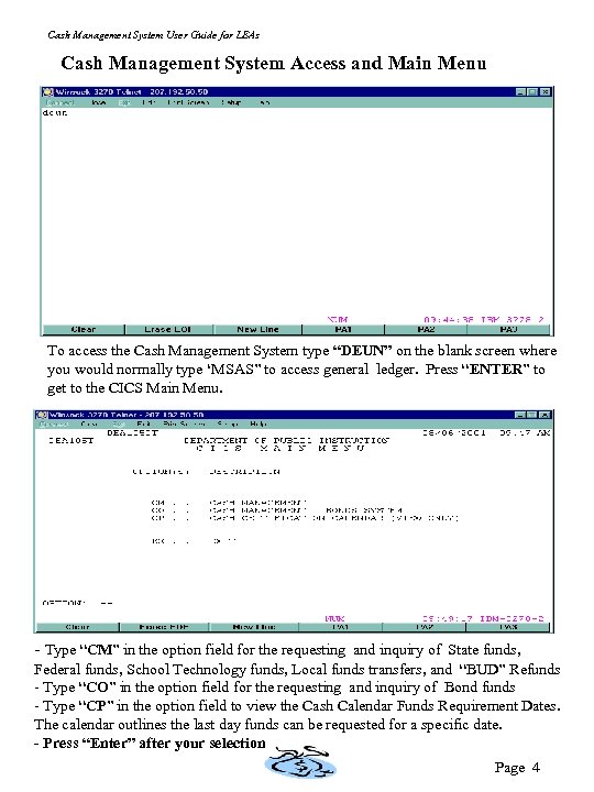 Cash Management System User Guide for LEAs Cash Management System Access and Main Menu