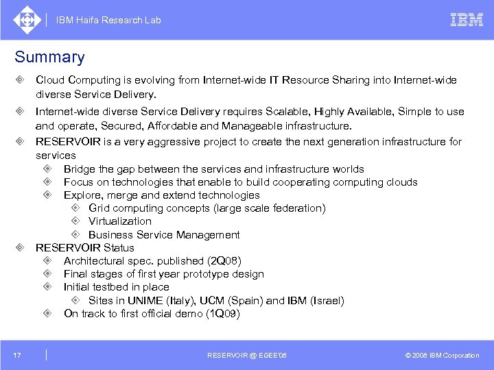 IBM Haifa Research Lab Summary ³ Cloud Computing is evolving from Internet-wide IT Resource