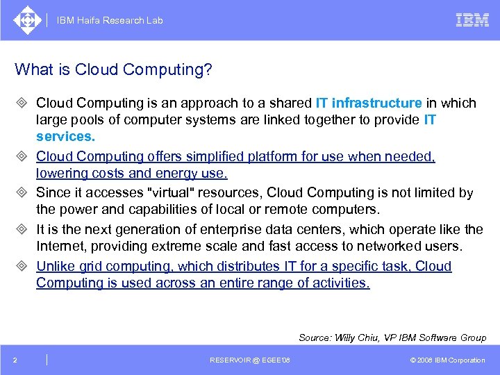 IBM Haifa Research Lab What is Cloud Computing? ³ Cloud Computing is an approach