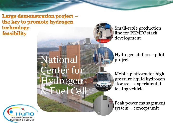 Small-scale production line for PEMFC stack development National Center for Hydrogen & Fuel Cell