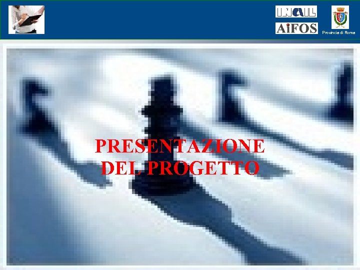 Provincia di Roma PRESENTAZIONE DEL PROGETTO 66 