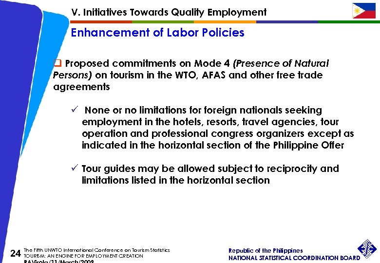 V. Initiatives Towards Quality Employment Enhancement of Labor Policies q Proposed commitments on Mode