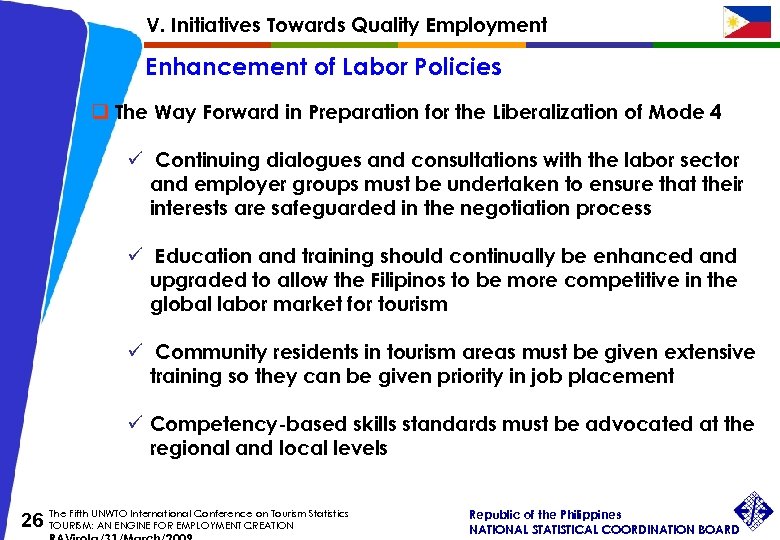 V. Initiatives Towards Quality Employment Enhancement of Labor Policies q The Way Forward in