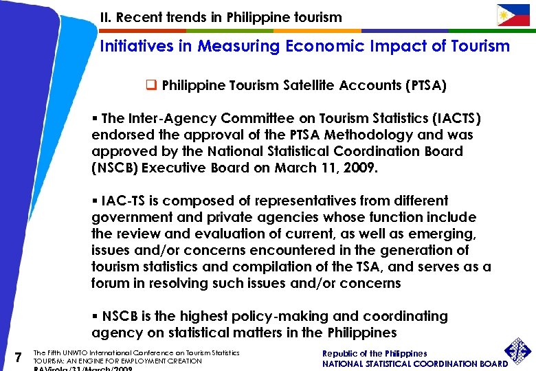 II. Recent trends in Philippine tourism Initiatives in Measuring Economic Impact of Tourism q