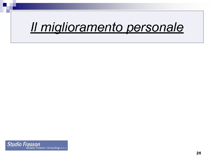 Il miglioramento personale 26 