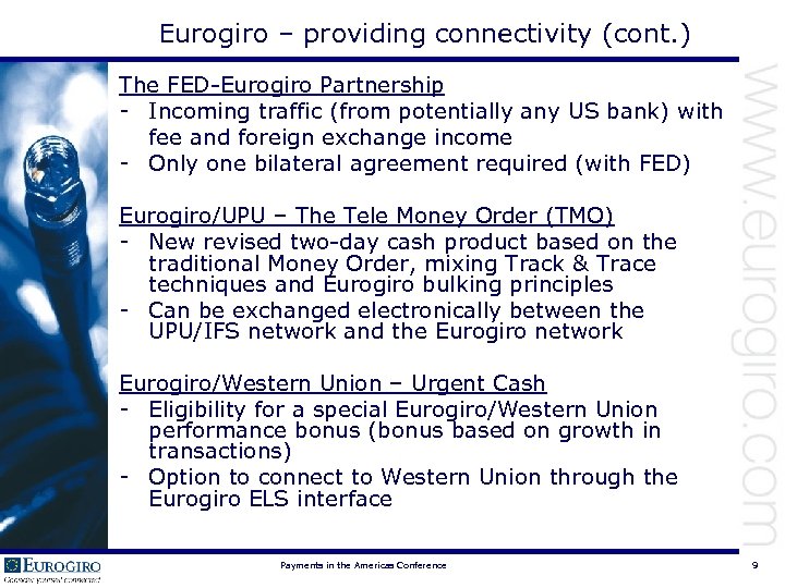 Eurogiro – providing connectivity (cont. ) The FED-Eurogiro Partnership - Incoming traffic (from potentially