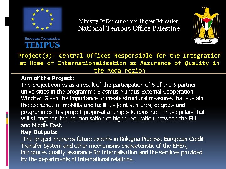 Ministry Of Education and Higher Education National Tempus Office Palestine European Commission TEMPUS Project(3)-