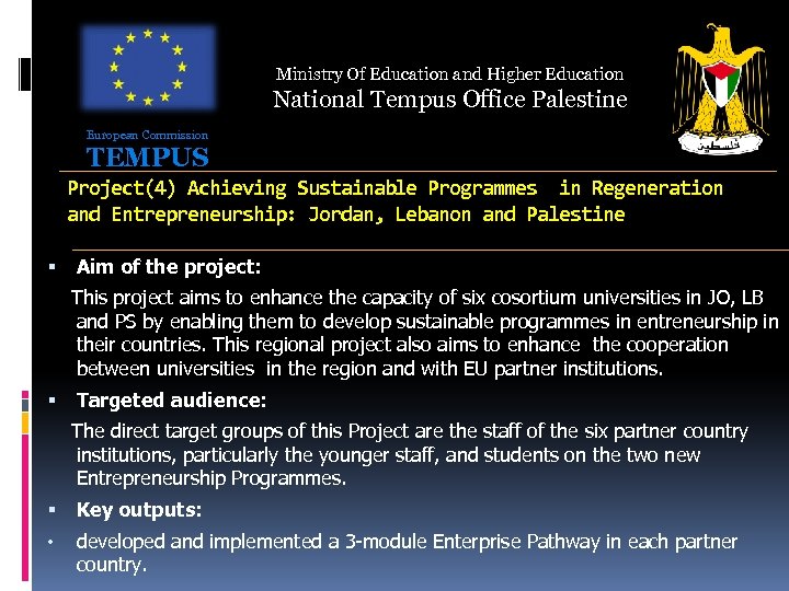 Ministry Of Education and Higher Education National Tempus Office Palestine European Commission TEMPUS Project(4)