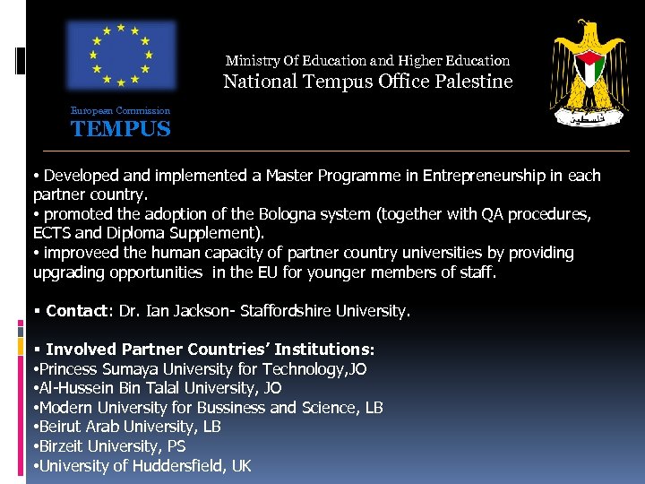 Ministry Of Education and Higher Education National Tempus Office Palestine European Commission TEMPUS •