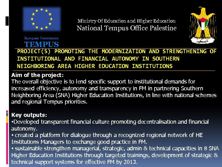 Ministry Of Education and Higher Education National Tempus Office Palestine European Commission TEMPUS PROJECT(5)