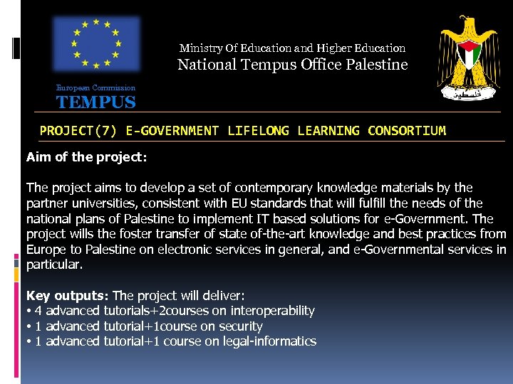 Ministry Of Education and Higher Education National Tempus Office Palestine European Commission TEMPUS PROJECT(7)