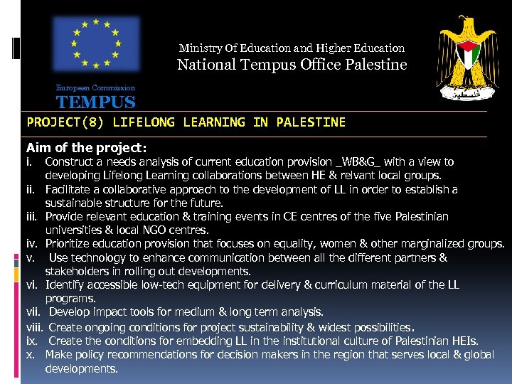 Ministry Of Education and Higher Education National Tempus Office Palestine European Commission TEMPUS PROJECT(8)