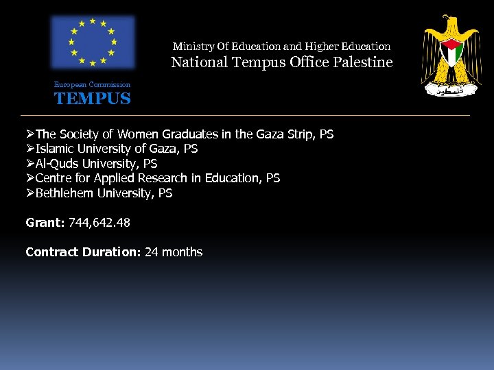 Ministry Of Education and Higher Education National Tempus Office Palestine European Commission TEMPUS ØThe