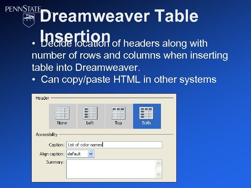 Dreamweaver Table Insertion of headers along with • Decide location number of rows and